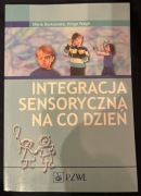 Integracja sensoryczna na co dzień Borkowska PZWL