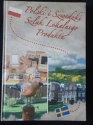 Polski i  Szwedzki Szlak Lokalnego Produktu