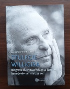 A. Poraj-Żakiej. Stulecie Willigisa. Biografia duchowa Willigisa Jagera. 