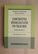 ZABURZENIA DYSOCJACYJNE PO TRAUMIE BOON, STEELE, VAN DER HART NOWA!