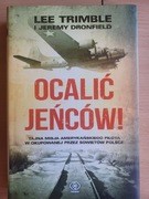 "Ocalić jeńców" Lee Trimble, Jeremy Dronfield