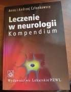 Leczenie w neurologii. Kompendium. A. A. Członkowscy