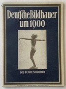 Rzeźbiarze Niemieccy 1900 od Hildebranda do Lehmbrucka