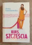 Beata Pawlikowska " Kurs szczęścia"