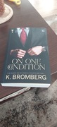 K.Bromberg-On One Condition .  Część II serii