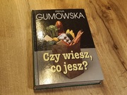 Czy wiesz co jesz - Irena Gumowska