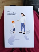 Książka Być niezwykłym wychowawcą