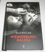 Ula Ryciak - Niemoralna Kalina
