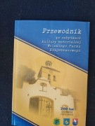 Przewodnik po zabytkach kultury materialnej Welskiego Parku Krajobrazowego