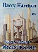 Przestrzeni! Przestrzeni! - H. Harrison