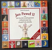 Jan Paweł II czyli jak Karolek został papieżem...