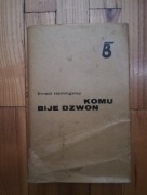 książka "Komu bije dzwon" Ernest Hemingway 