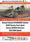 ...Finał MDMP (Wybrzeże Gd, Hawi Opole, Sparta Wr, ROW) 04.09.2015 Opole...