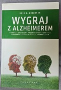 Dale E. Bredesen - Wygraj z Alzheimerem, unikat, jak nowa