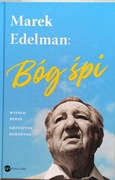 Marek Edelman: Bóg śpi