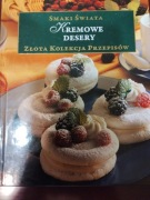 Smaki świata  Kremowe desery złota kolekcja przepisów