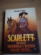 Alexandra Ripley - Scarlett, ciąg dalszy przeminęło z wiatrem tom II 