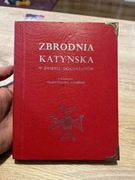 ZBRODNIA KATYŃSKA W ŚWIETLE DOKUMENTÓW - PRZEDMOWA ANDERS - ŁADNE WYDANIE
