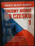 Remediosová/Čechová - Chcemy mówić po czesku (podręcznik do j. czeskiego)