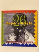 26 BAJEK Z AFRYKI wyb. Anna Kalewska