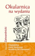 Sławomir Zatwardnicki, Okularnica na wydaniu, 2015.