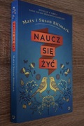 Naucz się żyć - Billmark Mats, Billmark Susan