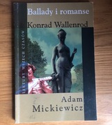 LEKTURY WSZECH CZASÓW Ballady i romanse Mickiewicz