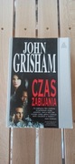John Grisham - Czas Zabijania