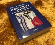 ŻYDZI I POLACY 1918-1955 Marek Jan Chodakiewicz