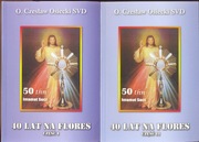 40 Lat na Flores - O.Czesław Osiecki t.1-2