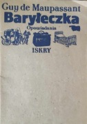 Baryłeczka , opowiadania - Guy de Maupassant
