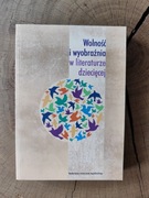 Wolność i wyobraźnia w literaturze dziecięcej. Żywioły wyobraźni