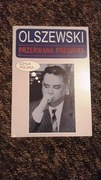 Olszewski. Przerwana premiera Praca zbiorowa