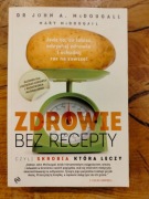 Zdrowie bez recepty John, Mary McDougall
