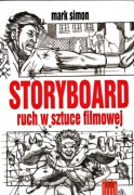 STORYBOARD ruch w sztuce filmowej, Mark Simon (prawie nowy)