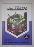 Minecraft Podręcznik podboju Netheru i Kresu 