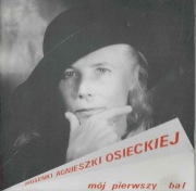 PIOSENKI AGNIESZKI OSIECKIEJ - MÓJ PIERWSZY BAL (1991)