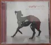 CURLY HEADS - Ruby Dress Skinny Dog 2014 Dawid Podsiadło - Płyta CD 