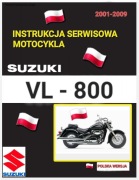 KSIAZKA NAPRAW SUZUKI VL 800 INTRUDER 2002 2009r SERWISOWKA j.POLSKI