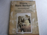 KSIĄŻKA-MIASTO MARII MERKERT