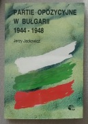 Jerzy Jackowicz - Partie opozycyjne w Bułgarii 