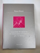 Saloniki w okresie wczesnobizantyjskim (IV-VI wiek)