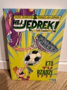 Hej Jędrek! - Kto tu rządzi? Rafał Skarżycki Tomasz Lew Leśniak
