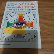 Twój zegar biologiczny Jak żyć z nim w zgodzie 