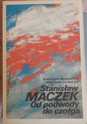 Od podwody do czołga Maczek Stanisław