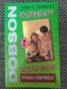 Dzieci i wychowanie - James C. Dobson