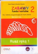 Zabawy fundaMentalne 2. Rusz ręką - Colin Rose, Gordon Dryden