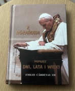 Z różańcem poprzez dni, lata i wieki