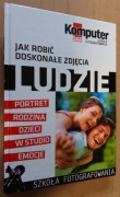 Szkoła fotografowania Jak robić doskonałe zdjęcia Ludzie 