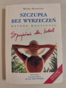 Szczupła bez wyrzeczeń - Michel Montignac